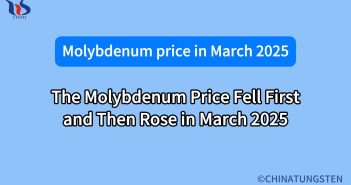 what is the market for molybdenum in march 2025
