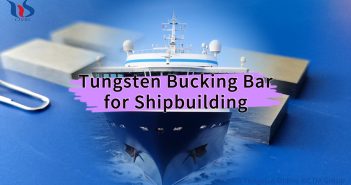 Tungsten Bucking Bar for Shipbuilding